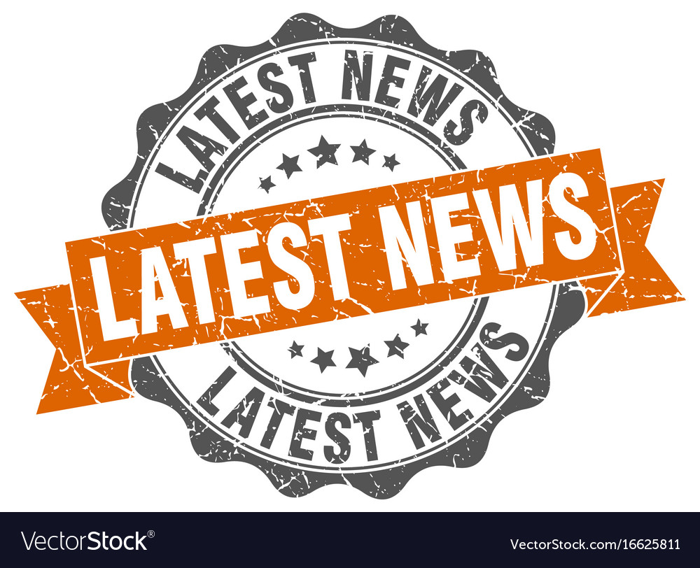 Latest news stamp sign seal