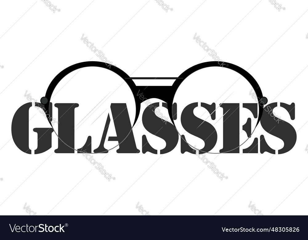 Glasses with round lenses and signboard text vector image Glasses with round lenses and signboard text