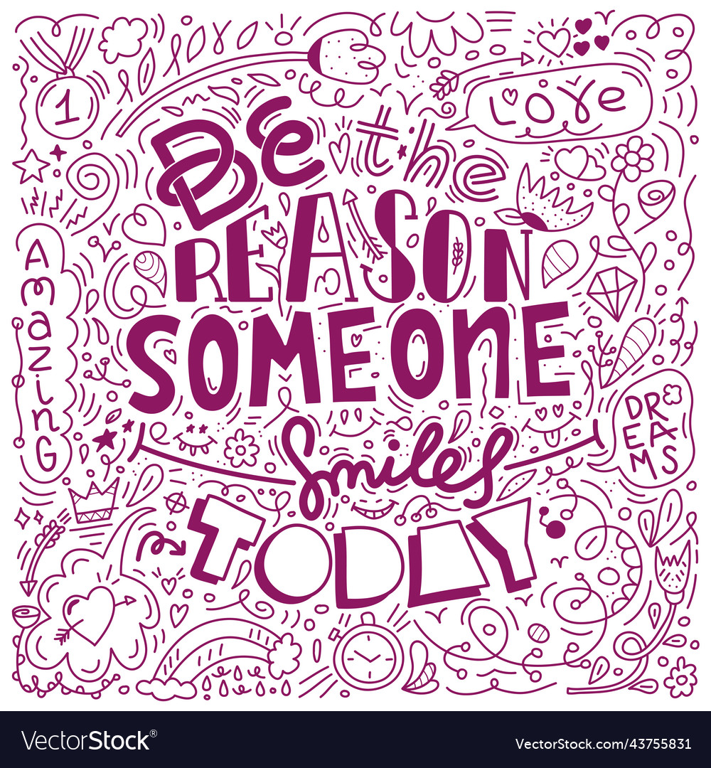 Doodle design of image with message be the reason vector image Doodle design of image with message be the reason