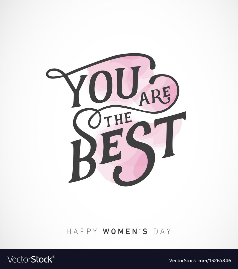 Womens day you are the best typographical card Vector Image