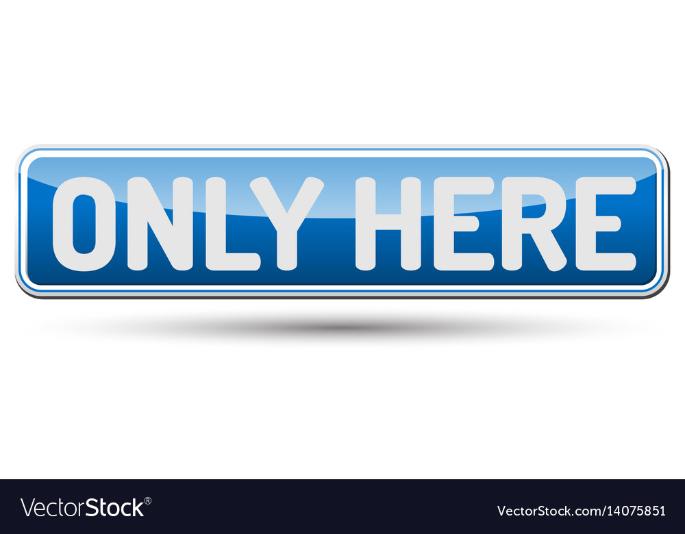 Only here - abstract beautiful button with text