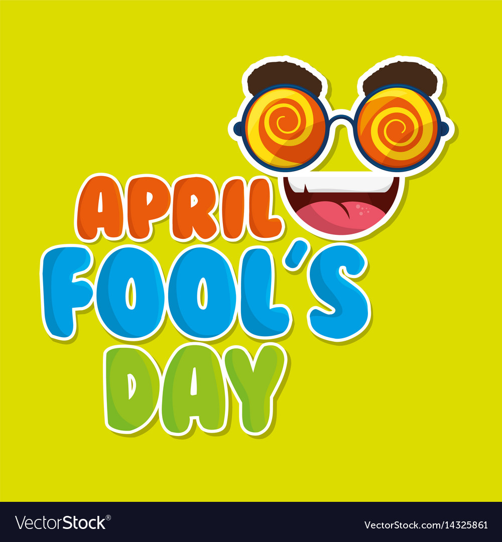 April fools day celebration card Royalty Free Vector Image