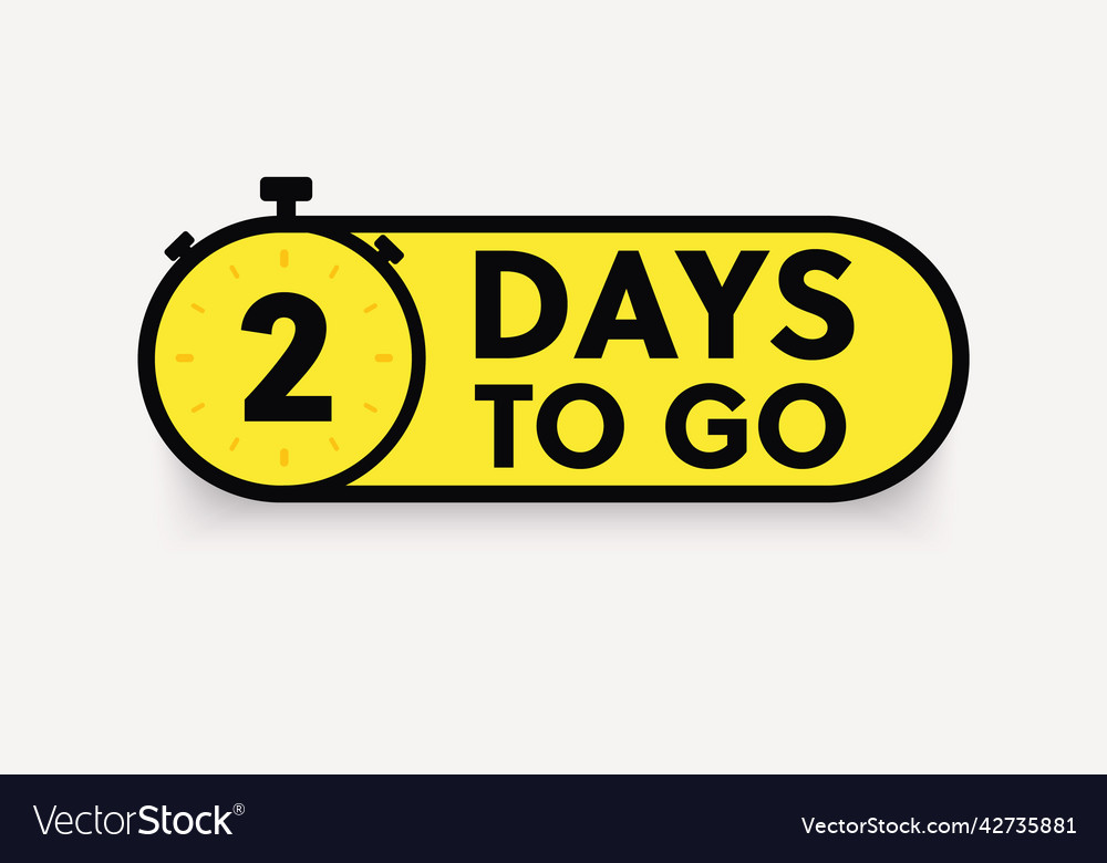 2 days to go last countdown icon one day go sale Vector Image