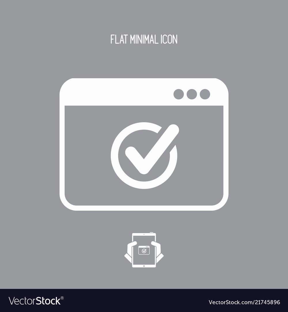 Checking application - flat minimal icon vector image Checking application - flat minimal icon