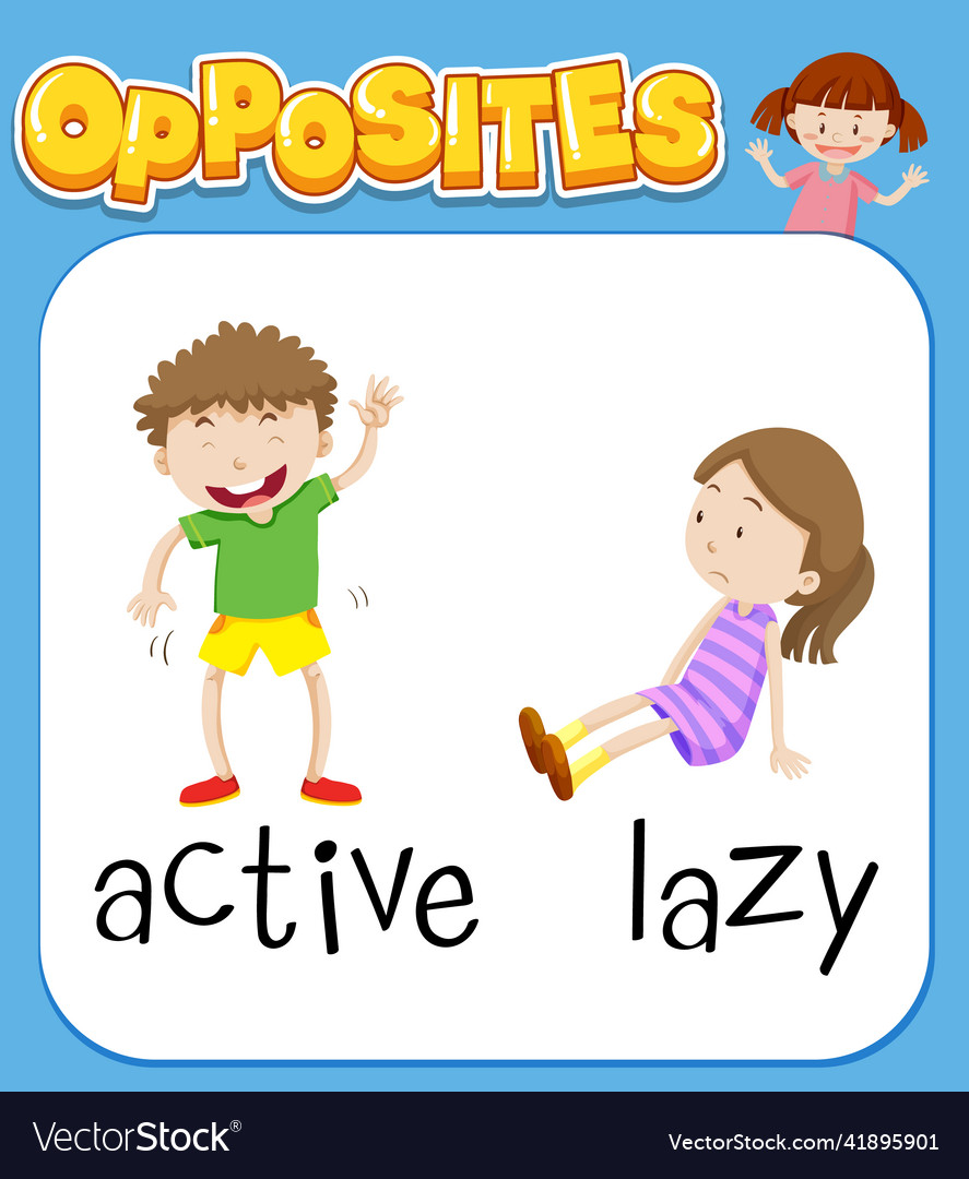 Opposite page. Lazy Active. Lazy opposite Word. Opposite Lazy. Lazy противоположное слово.