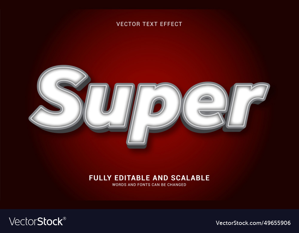 Editable text effect super style