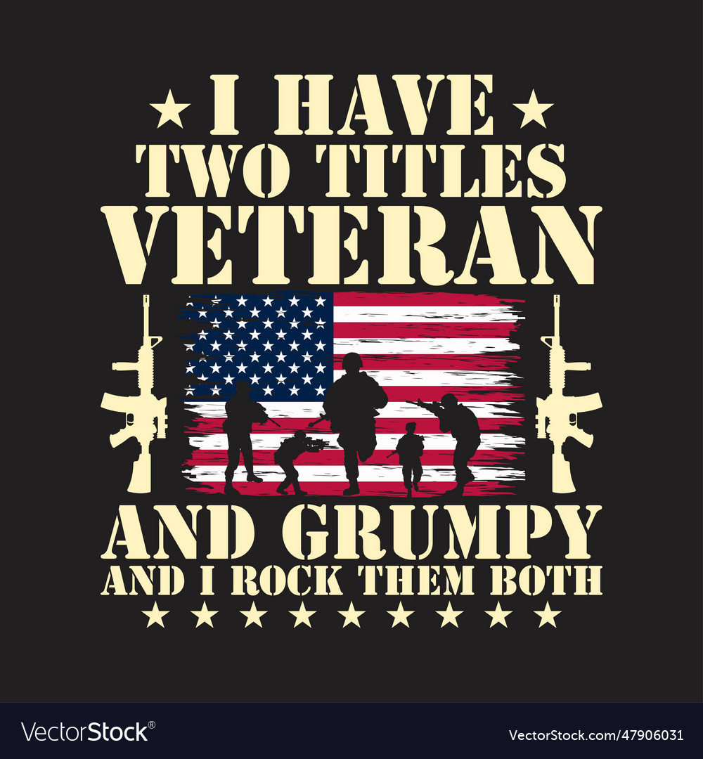 I have two titles veteran and grumpy Royalty Free Vector