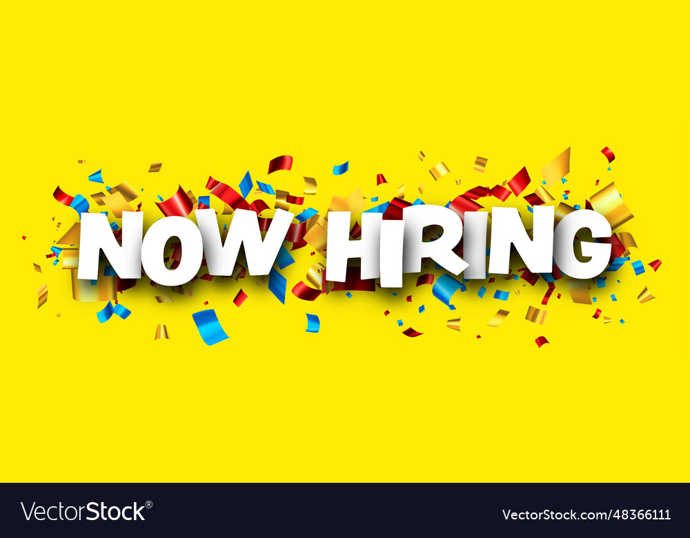 Now hiring sign with colorful cut out ribbon