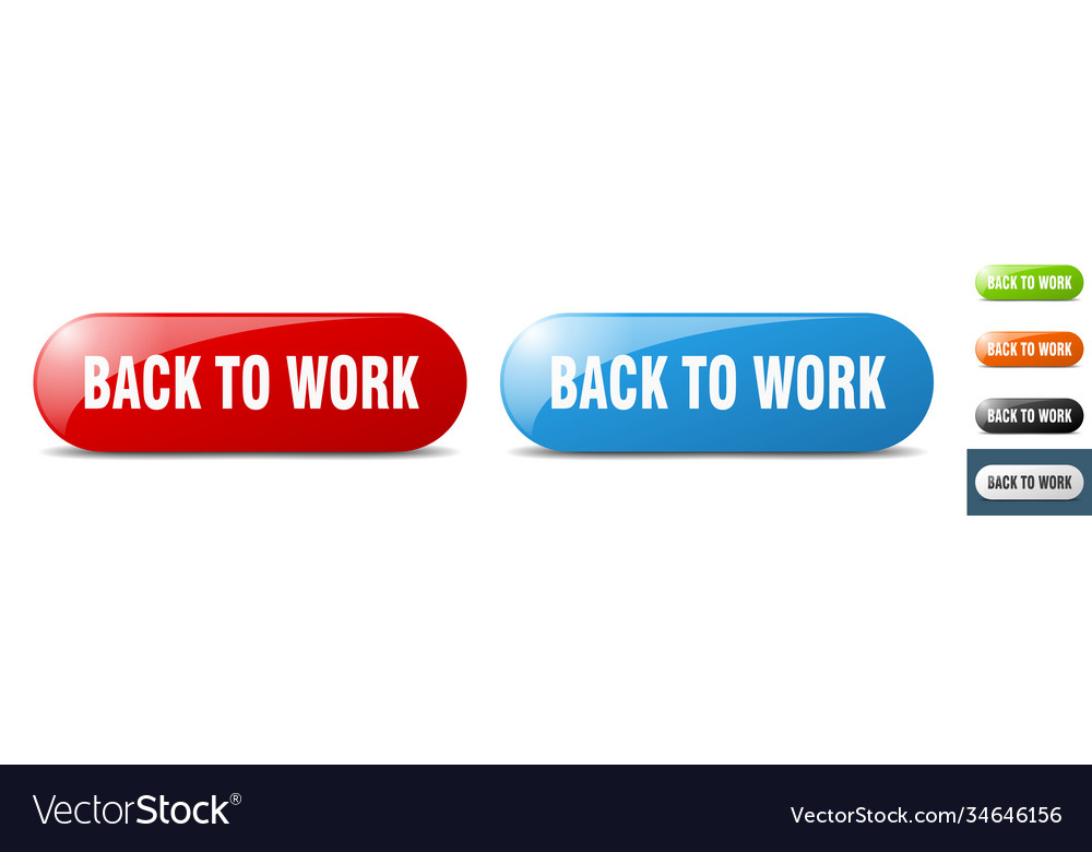 Back to work button key sign push set