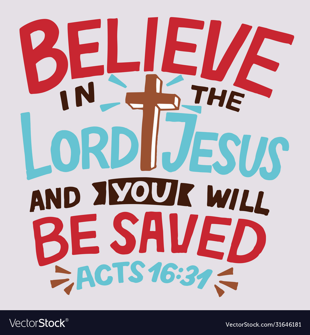 Hand lettering with bible verse believe Royalty Free Vector