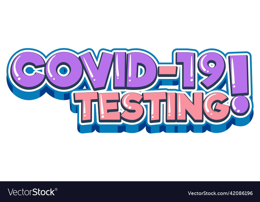 Covid19 testing font design on white background
