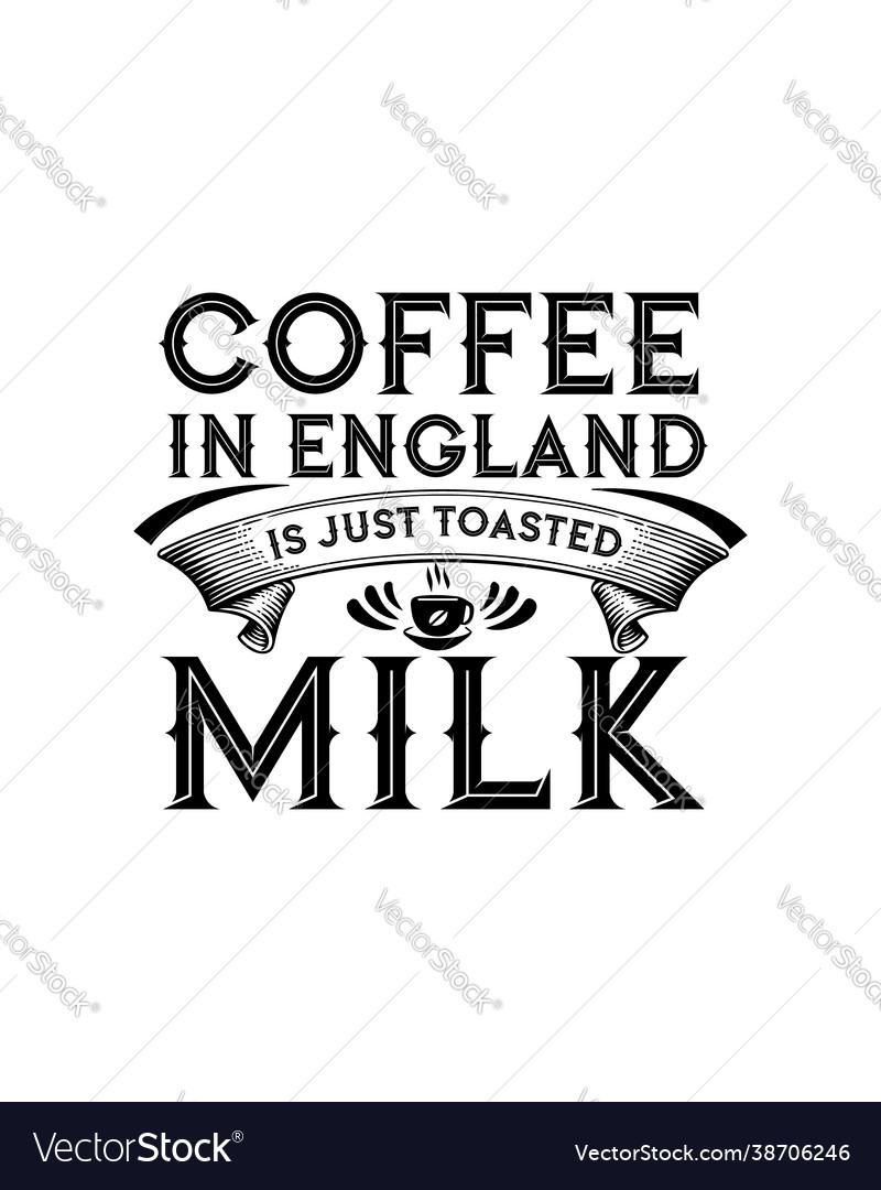 Kaffee in England ist nur geröstete Milch Hand gezogen