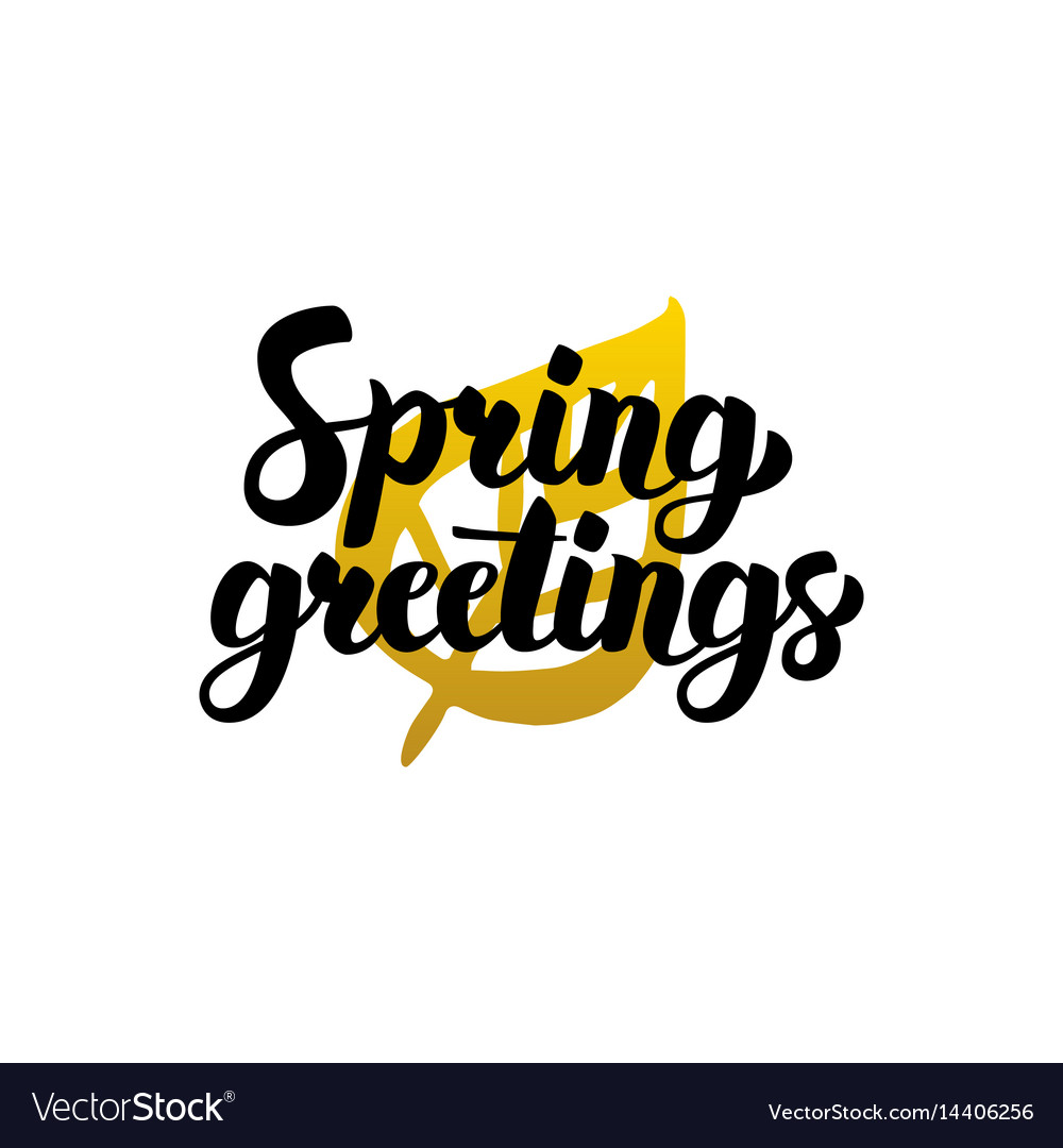 Spring greetings handwritten lettering