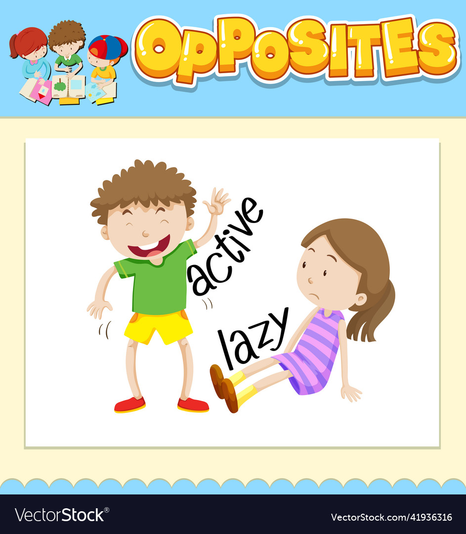 Opposite words for active and lazy