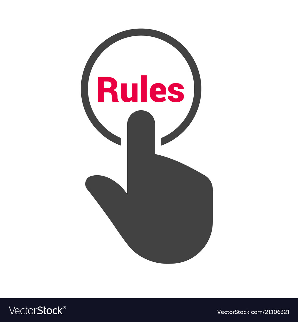 Hand presses the button with text rules
