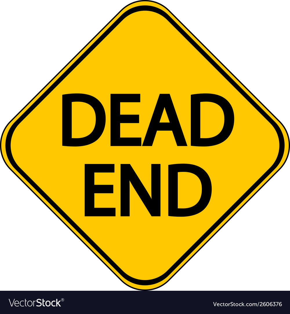 Dead end sign Royalty Free Vector Image - VectorStock