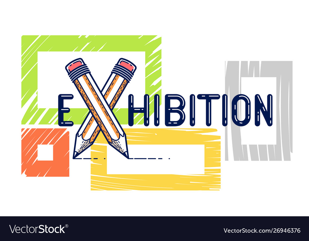Exhibition Word With Crossed Pencils Instead Of Vector Image Crossed Pencils Instead Of Vector Image