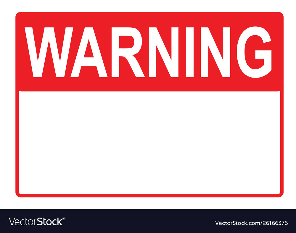 Warning Sign Danger Sign With Blank Space Vector Image