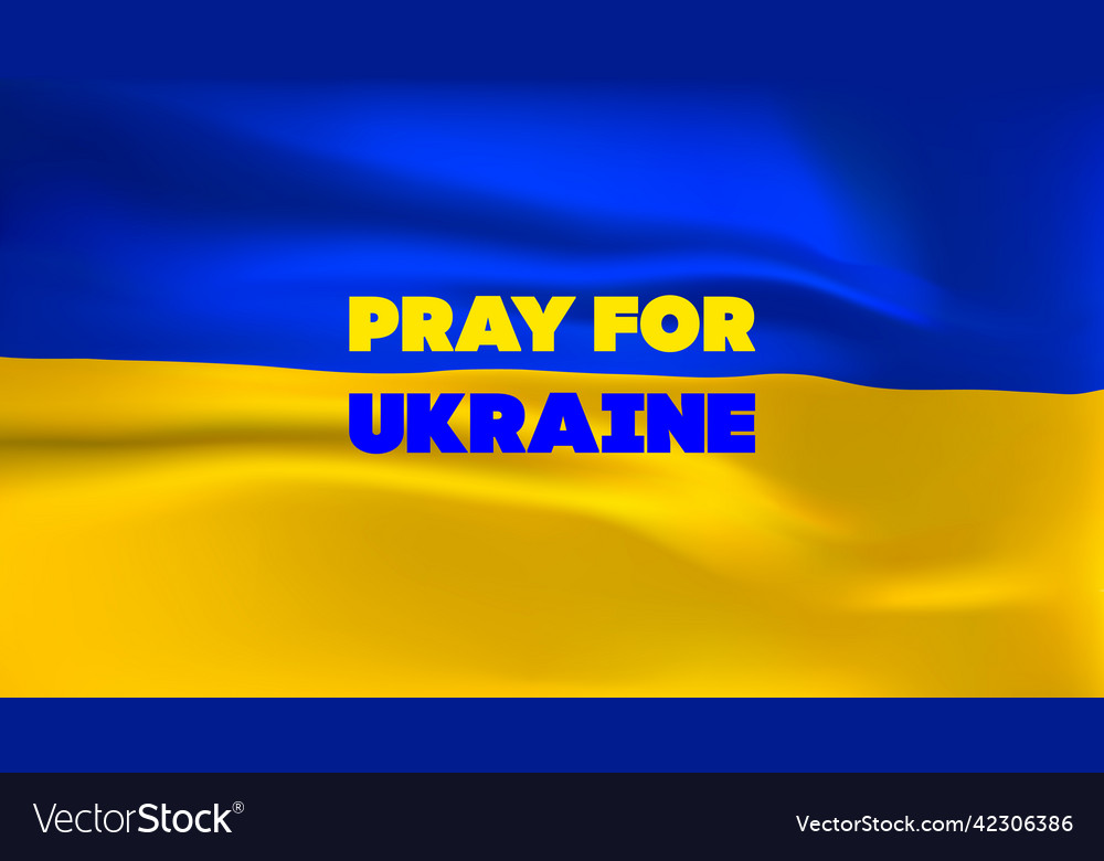 Blue yellow ukrainian flag with pray for ukraine Vector Image