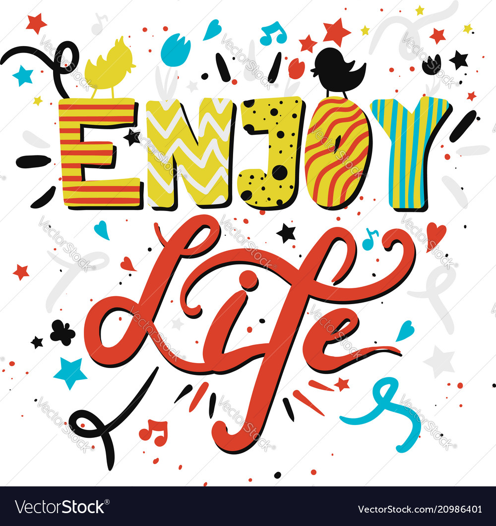 Enjoy life lettering