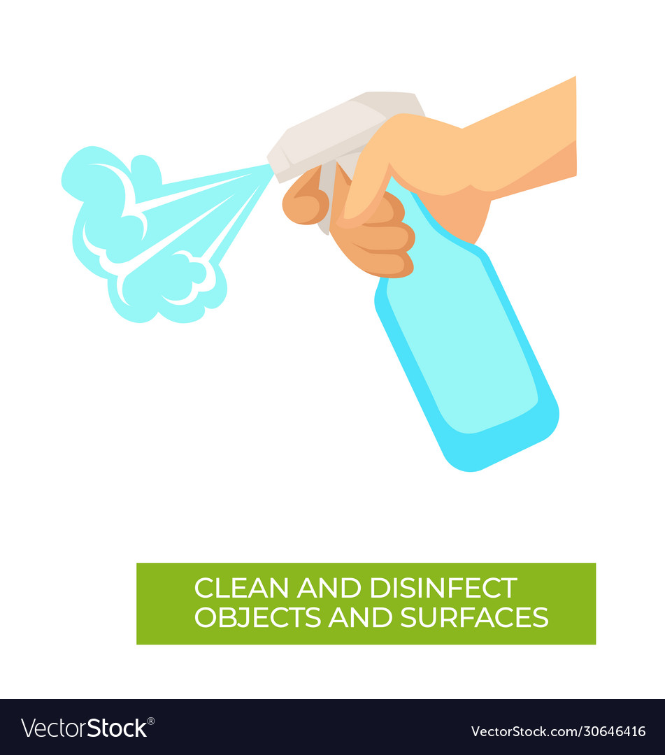 Clean and disinfect objects and surfaces Vector Image