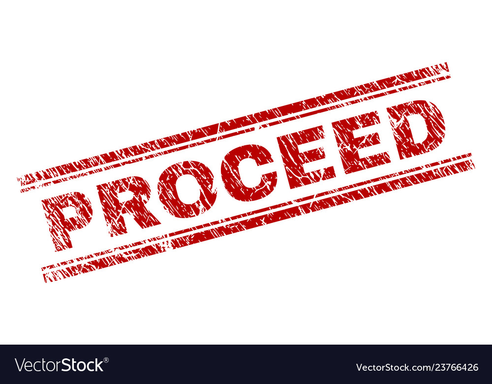 Scratched textured proceed stamp seal Royalty Free Vector