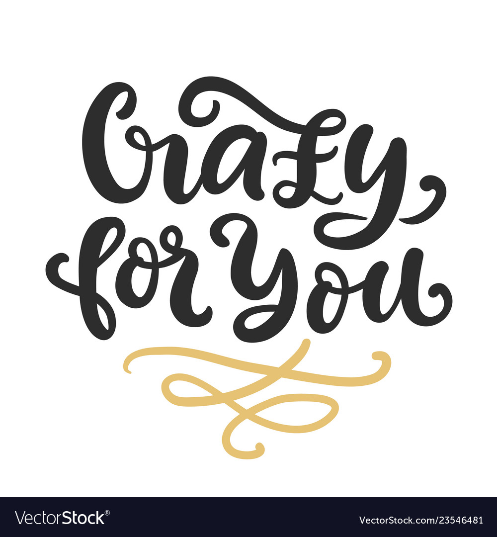 Crazy for you hand written lettering Royalty Free Vector