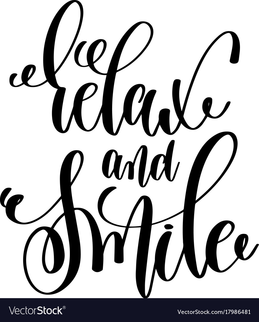 Relax And Smile Motivational And Inspirational Vector Image