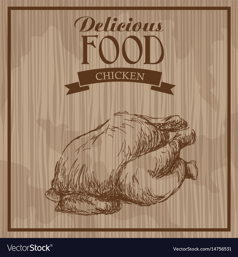 Delicious food chicken hand drawn poster vintage