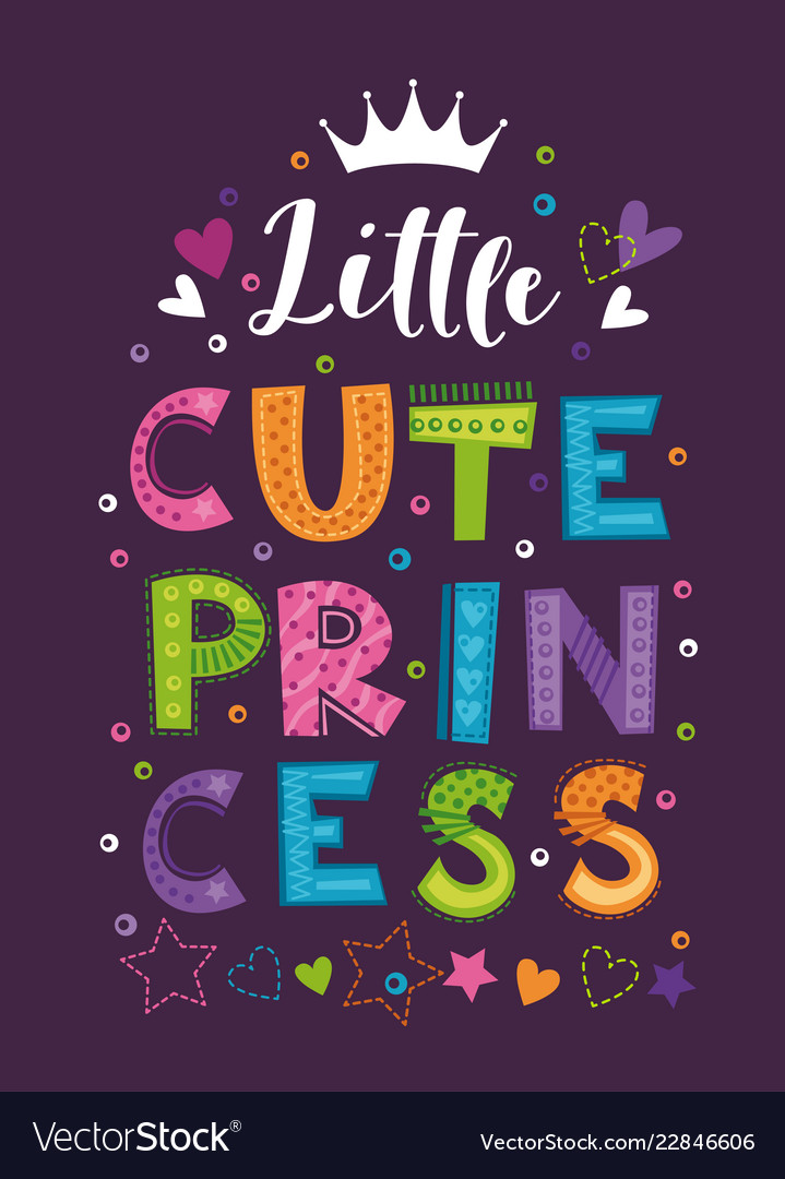 Little cute princess beautiful girlish print vector image Little cute princess beautiful girlish print