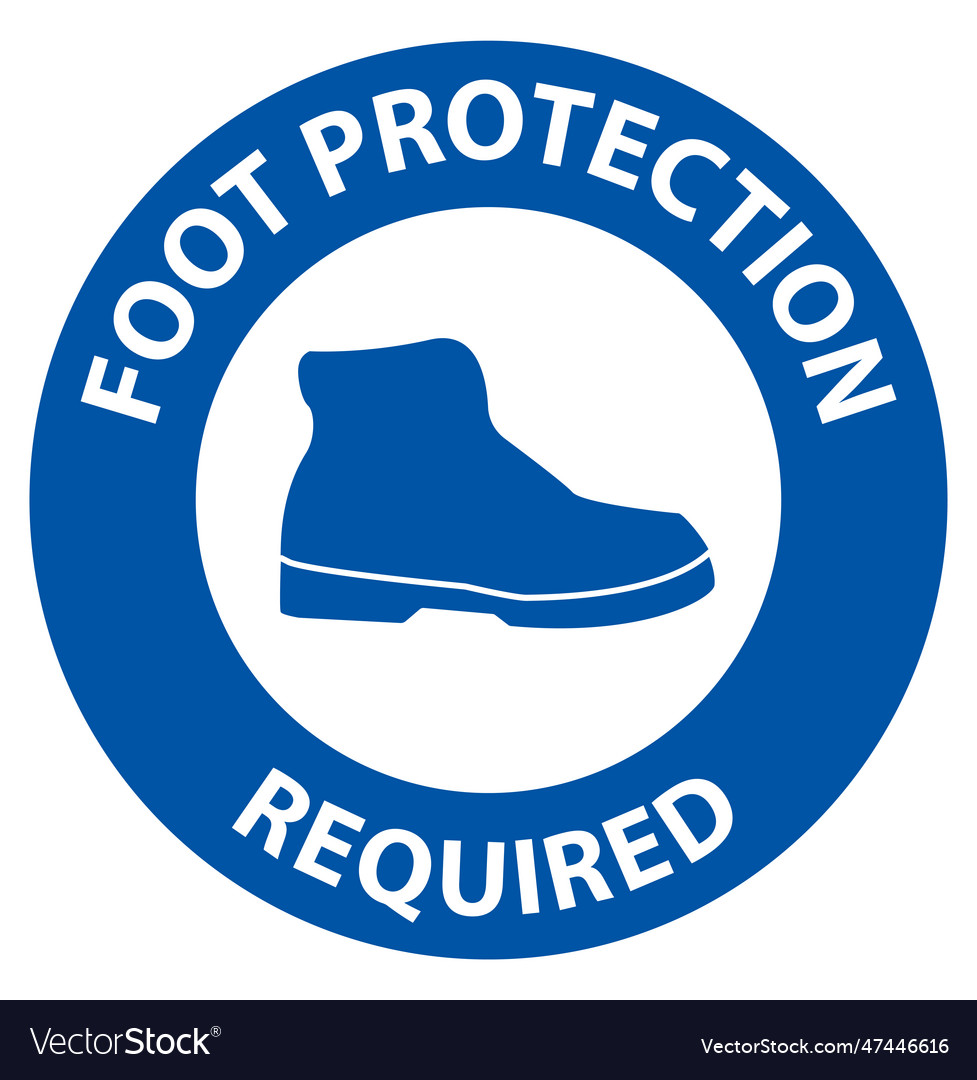 Notice foot protection required wall sign