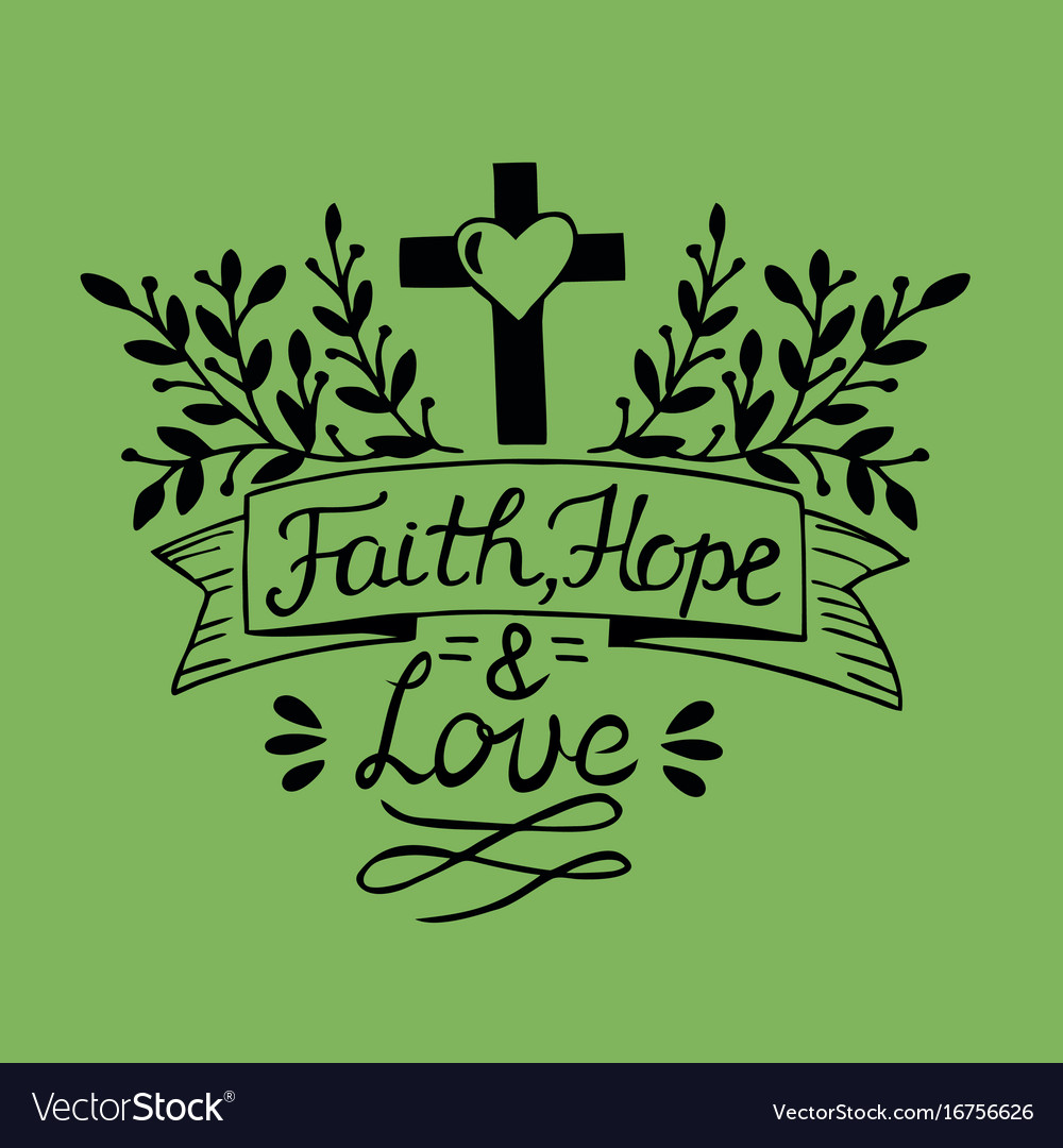 hand-lettering-faith-hope-and-love-royalty-free-vector-image