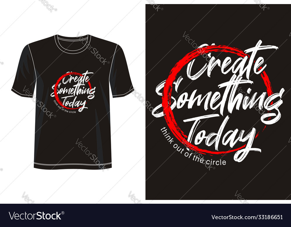 Create something today vector image Create something today