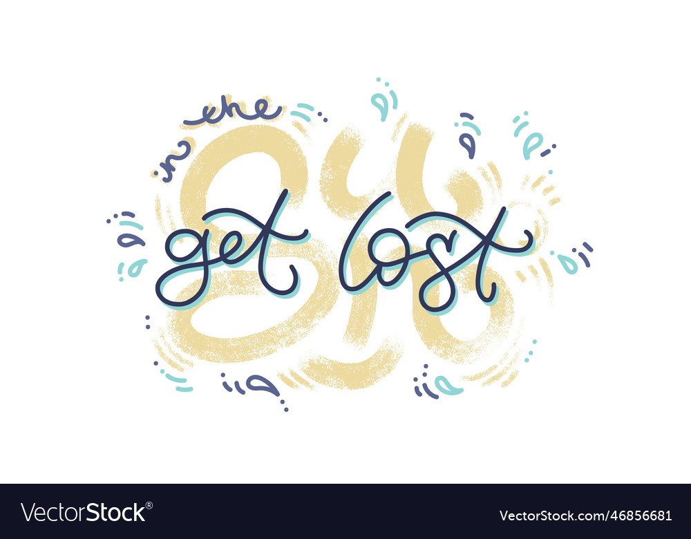 Get lost in the sun hand drawn lettering