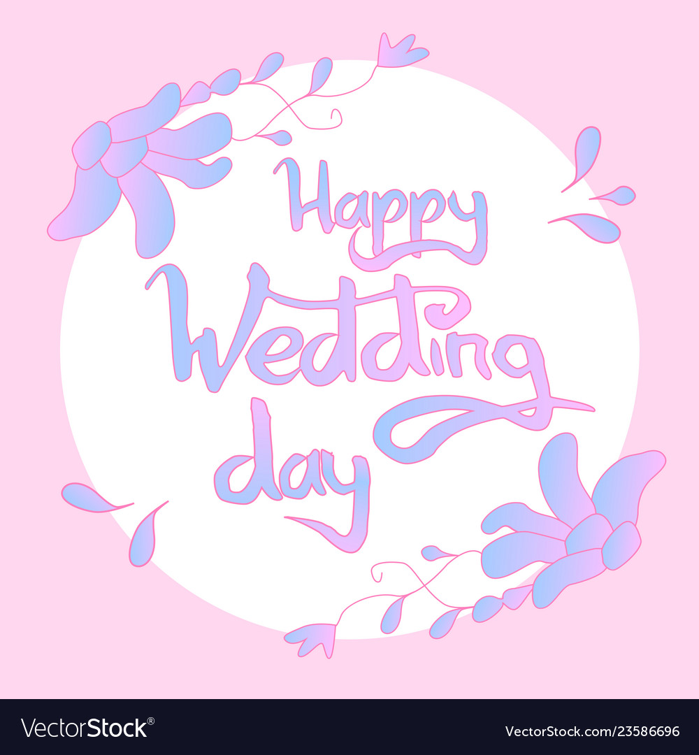 Happy wedding day lettering