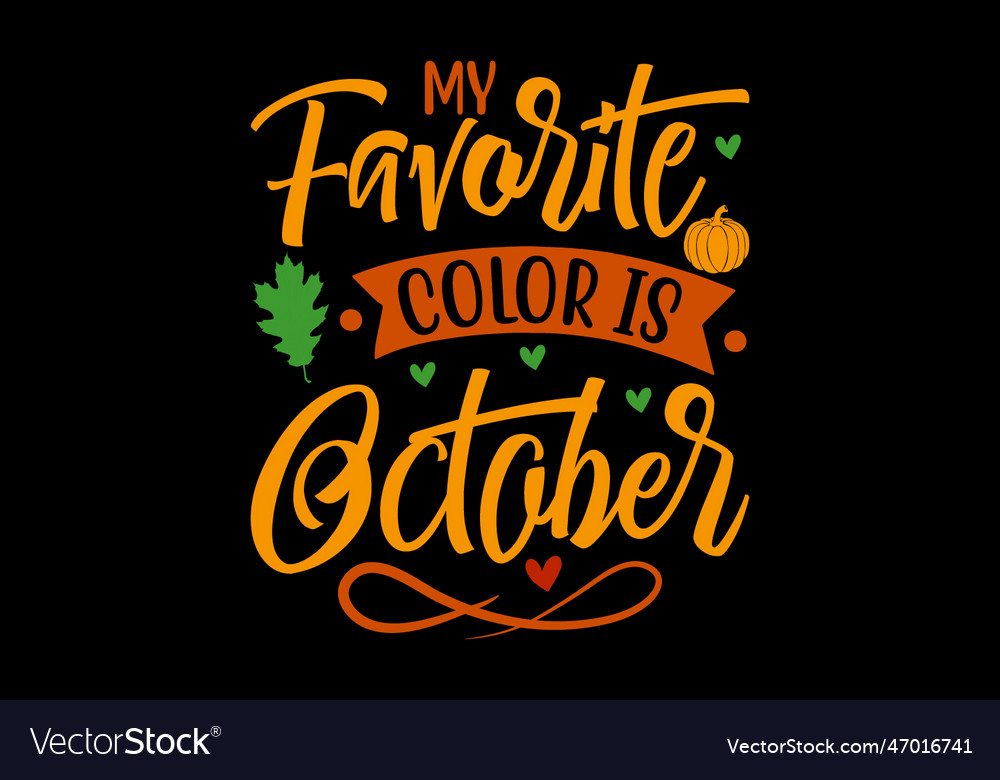 My favorite color is october