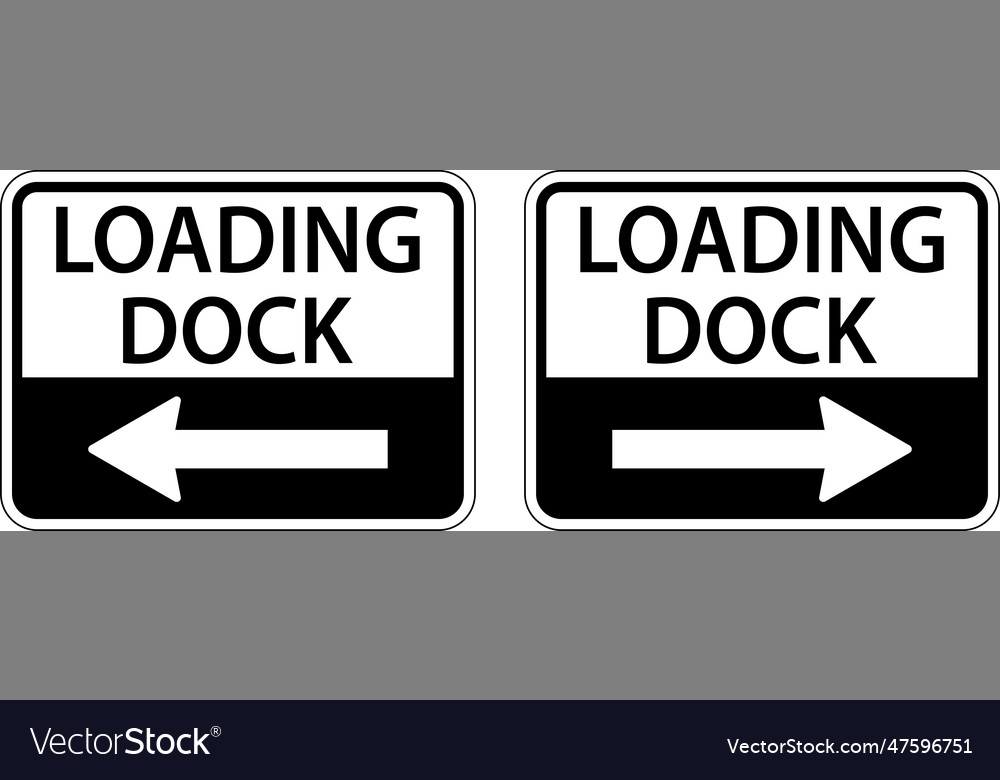 Loading dock left arrow sign right vector image Loading dock left arrow sign right