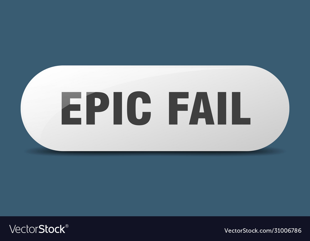 Epic fail button sign key push