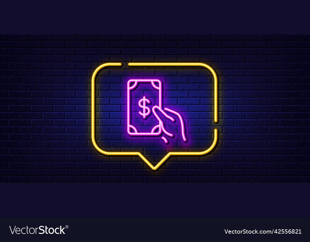 Hold cash money line icon dollar currency neon Vector Image