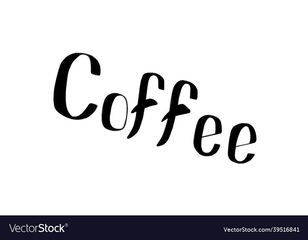 Hand Lettering About Coffee Coffee Time Words Vector Image 7923