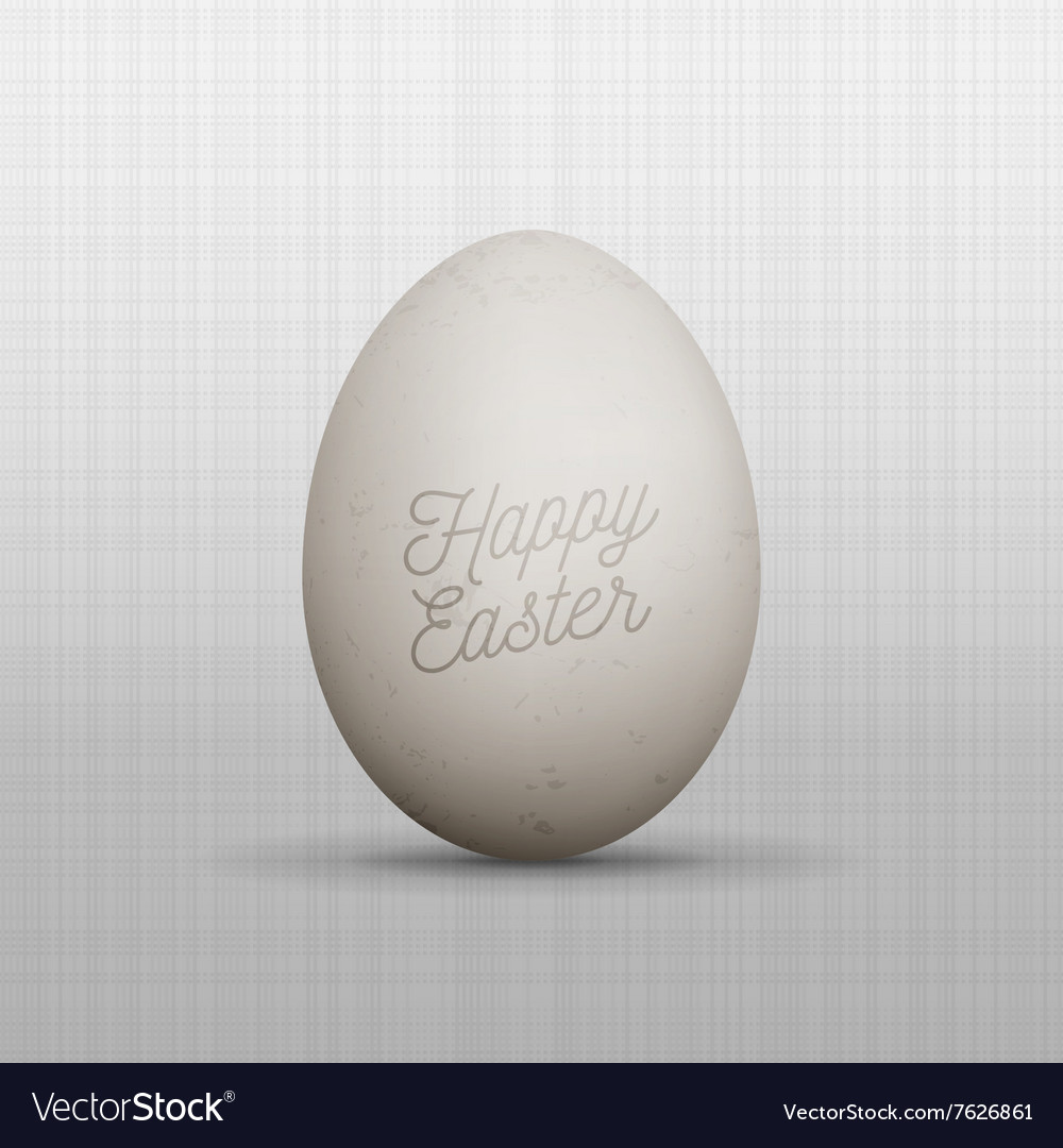 Realistic easter chicken egg with text Royalty Free Vector