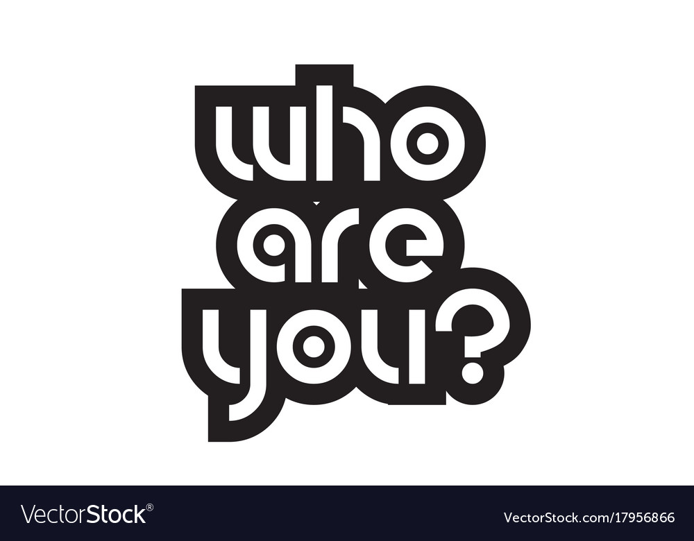 Bold text who are you inspiring quotes Royalty Free Vector