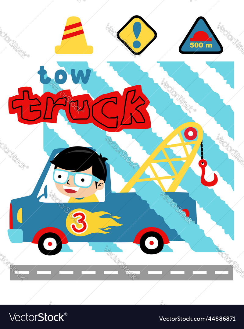 Boy on tow truck cartoon with traffic signs Vector Image