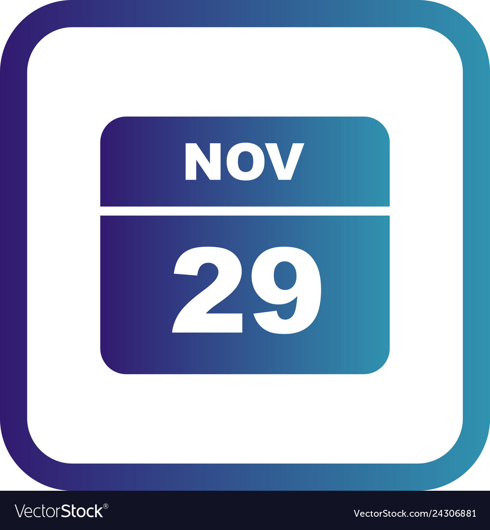 November 29th date on a single day calendar Vector Image