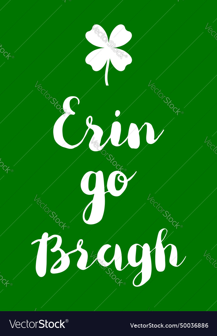 Erin go bragh Royalty Free Vector Image - VectorStock