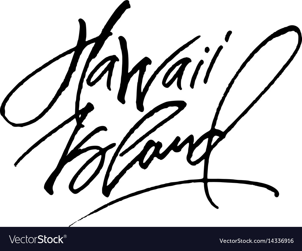 Hawaii island modern calligraphy hand lettering