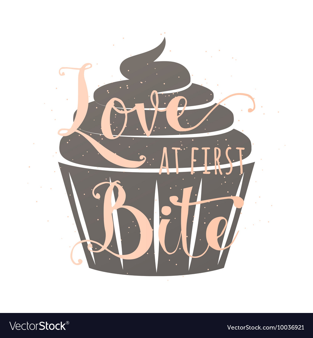 Food related typography quote with cupcake hand