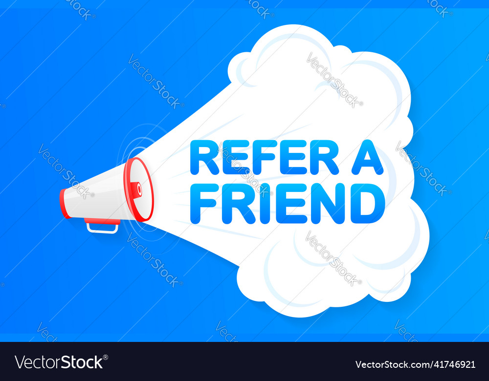 Megaphone Blue Banner With Refer A Friend Sign Vector Image