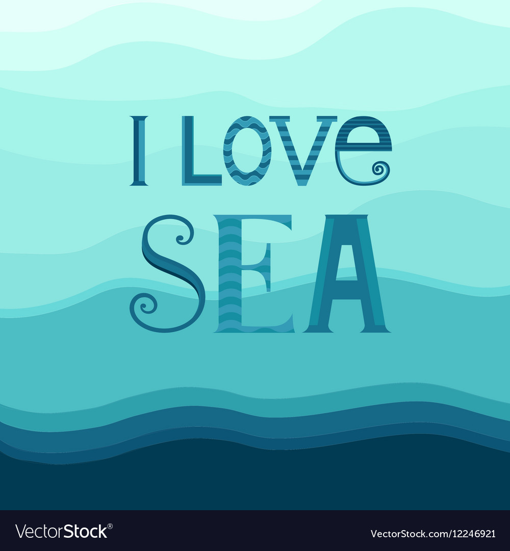 Typografie i love sea