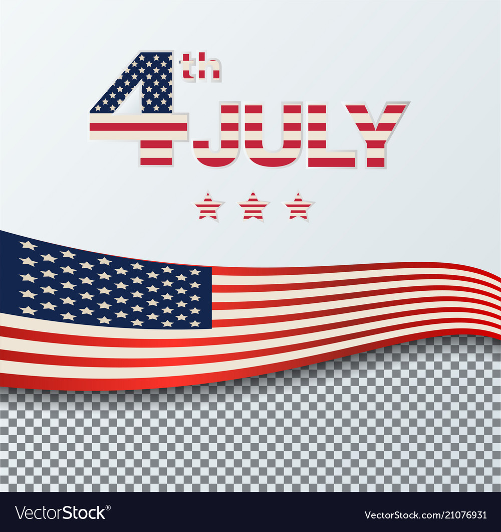 4th of july independence day background july vector image 4th of july independence day background july